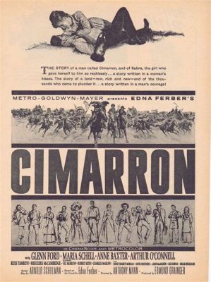 Cimarron!  Um Épico Ocidental de Amor e Perseverança na Era da Pioneira!